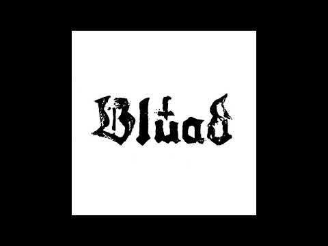 Bluad - Woast As Eh