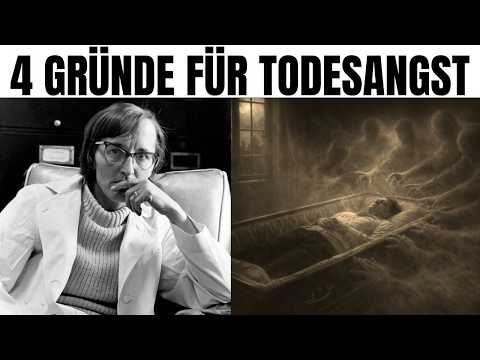 Warum haben wir Angst vor dem Tod? Die 4 versteckten Gründe
