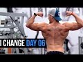 I Change Day 06 - Bringing back the physique