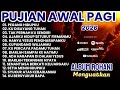 PUJIAN AWAL PAGI LAGU ROHANI 2026 LAGU ROHANI MENGUATKAN HATI