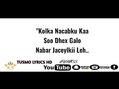 NIMCAAN HILAAC 2019||NAANEYS KU RAACDIYO KA FILO NABAR KU SOO GAADHA||LYRICS