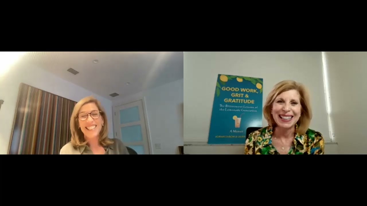 Good Work, Grit and Gratitude: Making Lemonade with Adrian Dubow and Laura Koffsky