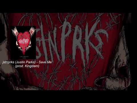 jstnprks / Justin Parks - Save Me! (prod. Kingdøm)