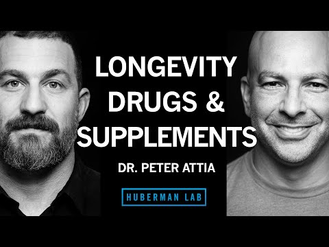 Supplements for Longevity & Their Efficacy | Dr. Peter Attia