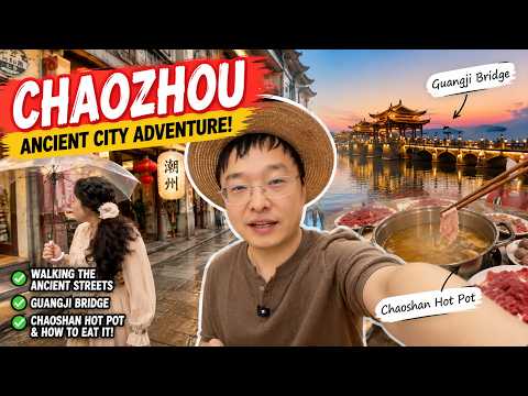 A Day in Chaozhou, China Ancient Streets, Beef Hotpot & Real Life Chinese