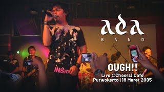 Download lagu ADA BAND - OUGH!! Live @CheersCafe Purwokerto 18 Maret 2005 mp3