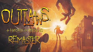 Outlaws + Handful of Missions: Remaster