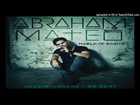 Abraham Mateo ft 50Cent  Austin Mahone - Hablame Bajito AUDIO OFICIAL