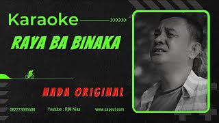 Download lagu KARAOKE RAYA BA BINAKA - Daniel Folala Zalukhu - Lagu Nias terbaru -  Video - NADA ORIGINAL mp3