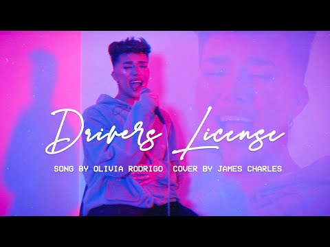 Driver's License - Olivia Rodrigo (Cover by James Charles)