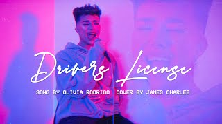 Driver&#39;s License - Olivia Rodrigo (Cover by James Charles)