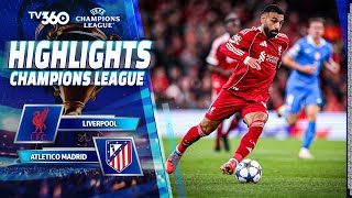 HIGHLIGHTS LIVERPOOL VS ATLETICO MADRID: KHỞI ĐẦU NHƯ MƠ, SALAH - VAN DIJK ĐỊNH ĐOẠT | UCL 25/26