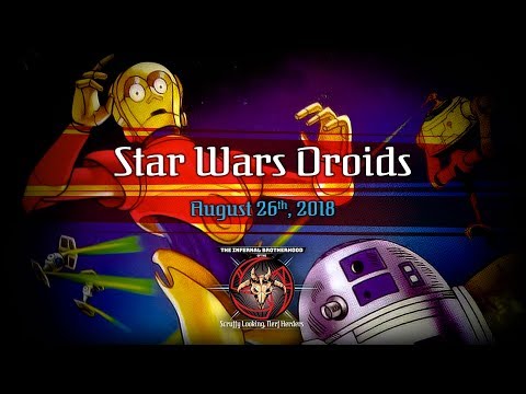 IBSLNH - Star Wars Droids - August 2018