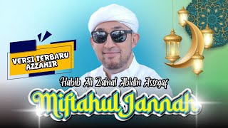 Download lagu Miftahul Jannah Versi Terbaru Azzahir 2024 | Full Lirik Terjemahan | Habib Bidin Assegaf mp3 Download lagu Miftahul Jannah Versi Terbaru Azzahir 2024 | Full Lirik Terjemahan | Habib Bidin Assegaf mp3