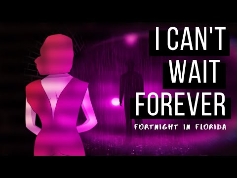 Fortnight In Florida - I Can't Wait Forever (Offical Music Video)