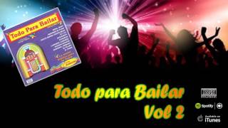 Todo Para Bailar - Volumen 2.  Grupo Imán. Full Album