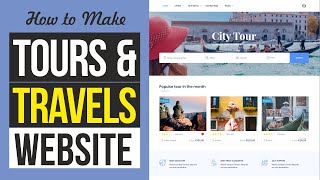 How to Make Tours & Travels Website with WordP