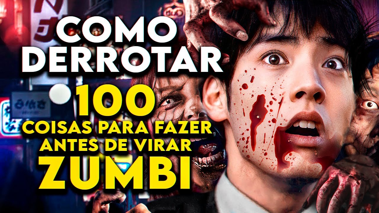 Como Derrotar o APOCALIPSE ZUMBI em "100 COISAS PARA FAZER ANTES DE VIRAR ZUMBI"