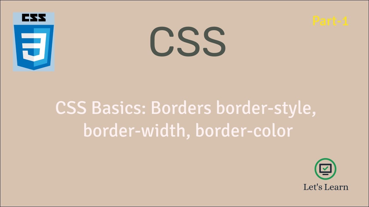 CSS Basic: Borders, border-style, border-width, border-color