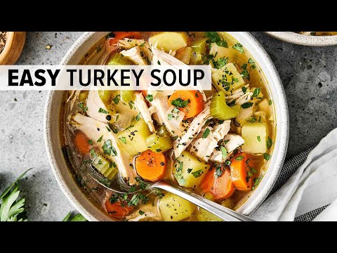 EASY TURKEY SOUP | Perfect for leftover turkey after Thanksgiving!