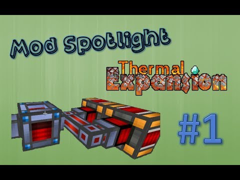 Mod Spotlight - Thermal Expansion 3 - Part 1 of 3