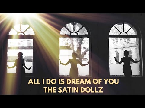 All I Do Is Dream Of You feat. The Satin Dollz