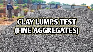 How to Conduct Clay Lumps Test for Fine Aggregates | Procedure for Clay Lumps Test