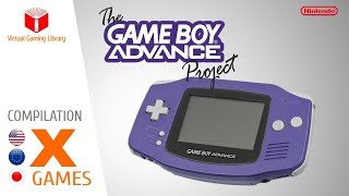 The Game Boy Advance Project - Compilation X - All GBA Games (US/EU/JP)