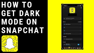 How to get dark mode on Snapchat