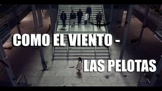 Como el Viento Music Video