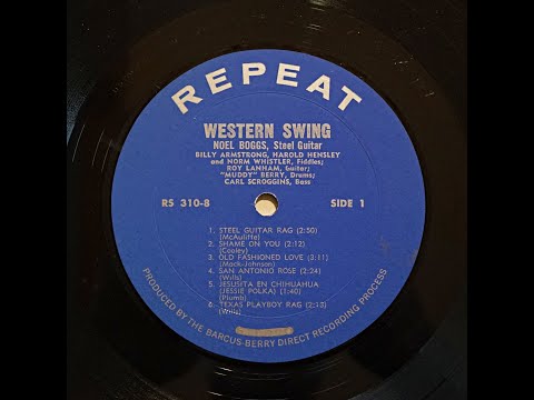 Noel Boggs "Mono" Western Swing LP side 1 Repeat from 1965