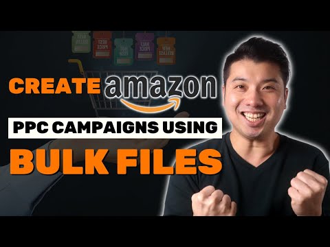 Create Campaigns Using Amazon PPC Using Bulk Operations 2.0