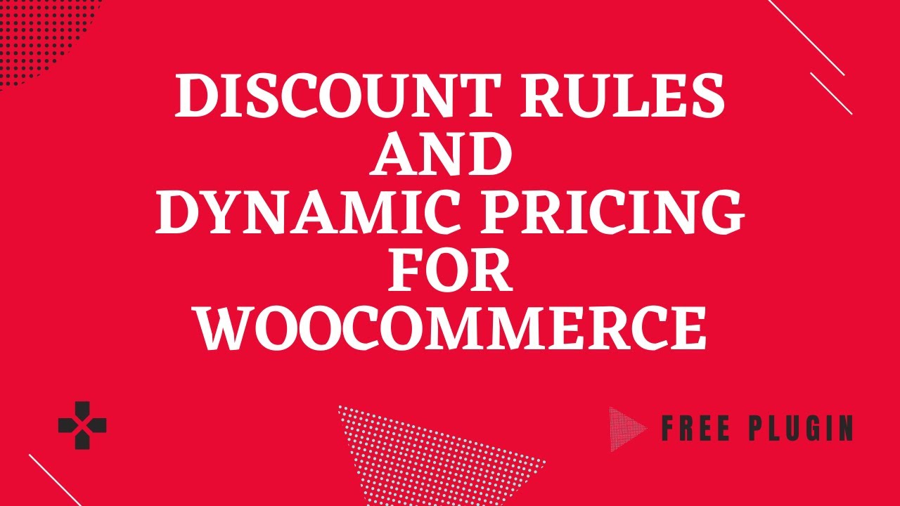 WooCommerce Dynamic Pricing and Discounts Free Plugin (2021 Tutorial)