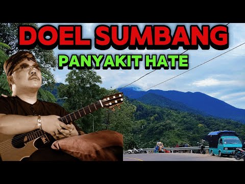 ALBUM DOEL SUMBANG || PANYAKIT HATE ENAK DIDENGAR MERINDING 