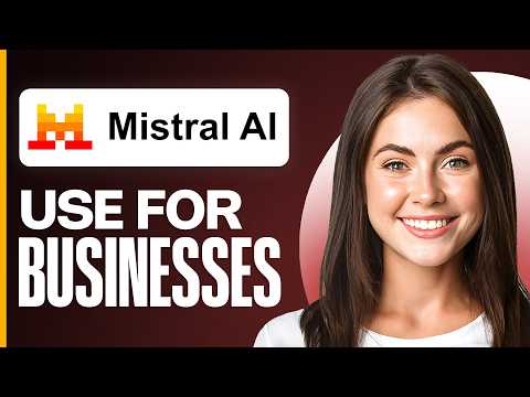 How to Use Mistral Le Chat for Businesses (European AI Guide)