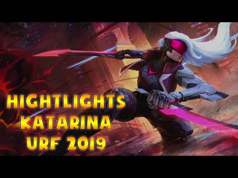 Katarina URF 2019 | Những pha xử lý hay nhất của Katarina URF trong LMHT!