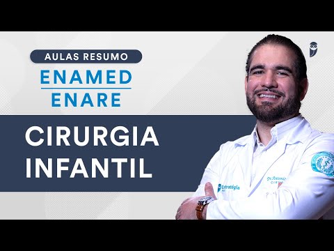 Aula Resumo ENAMED / ENARE  - Cirurgia Infantil