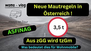 Neue MAUTREGEL für abgelastete Wohnmobile in Österreich I ASFiNAG GoBox tzGM, zGG, Streckenmaut