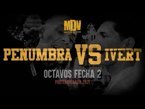 PENUMBRA VS IVERT - Octavos F2 (Pretemporada 2021) - Maestros Del Verso