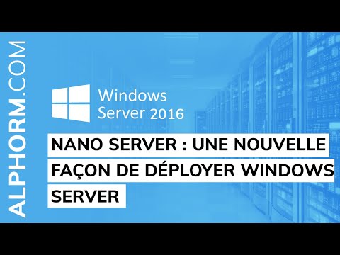 Une nouvelle façon de déployer Windows Server Vidéo Tuto
