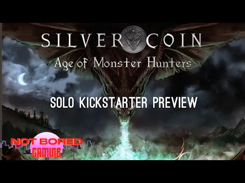 Silver Coin: Age of Monster Hunters - Solo Kickstarter Preview - Not Bored Gaming
