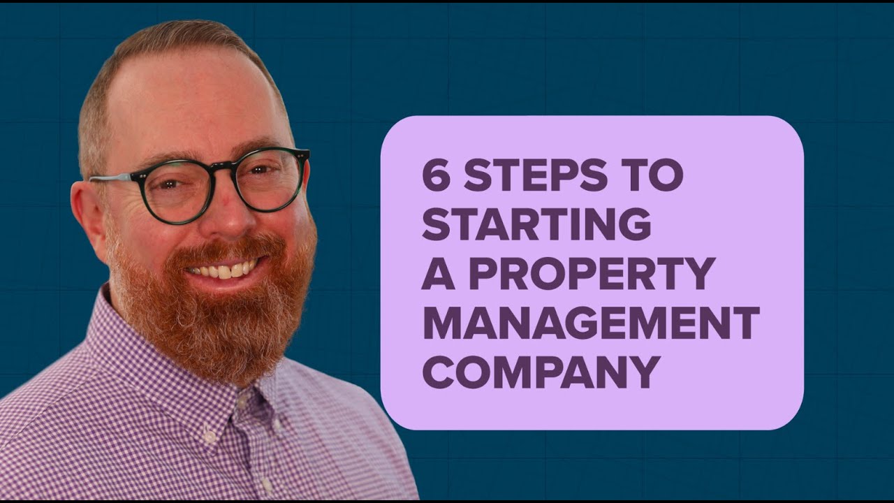 How to Start a Property Management Company in 6 Steps