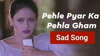 Pehle Pyar Ka Pehla Gum bollywood love romantic so