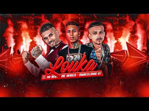 HERICK NA VOZ E CL NO BEAT E MARCELINHO 01 - LOUKA ( BREGA FUNK )