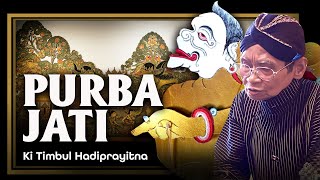 Download lagu PURBA JATI - Ki Timbul Hadiprayitno mp3