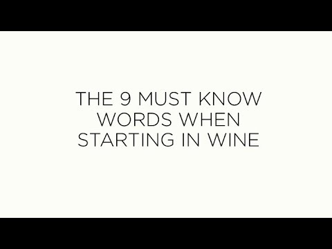 Wine Basics: The 9 Keywords you must know