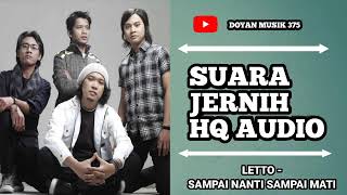 Download lagu LETTO - SAMPAI NANTI SAMPAI MATI (HQ AUDIO) SUARA JERNIH. mp3