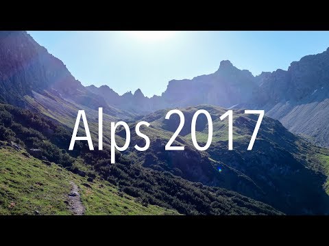 Hiking in the Austrian Alps - Summer 2017