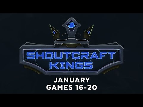 ShoutCraft Kings January - Games 16-20