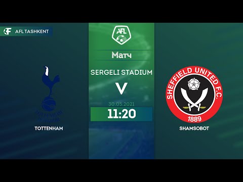AFL CUP 1-tur Tottenham-Shamsobot